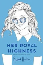 Her Royal Highness (Royals) - Paperback By Hawkins, Rachel - VERY GOOD