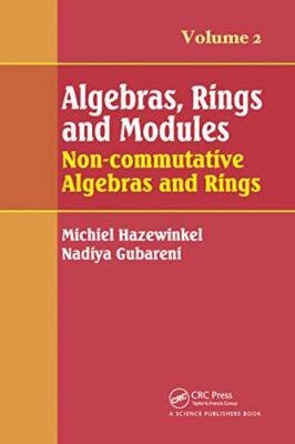 Algebren, Ringe und Module, Band 2: Nichtkommutative Algebren und Ringe von ...