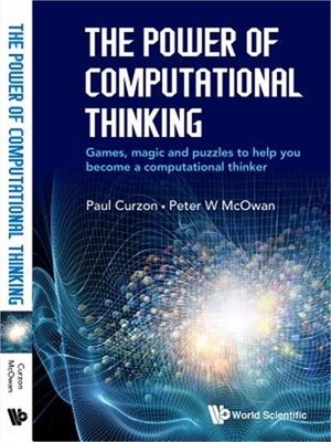 The Power of Computational Thinking: Games, Magic and Puzzles to Help You Become