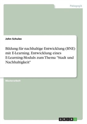 Schulze - Bildung fr nachhaltige Entwicklung BNE mit E-Learning. En - G555z