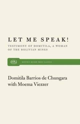 Let Me Speak! Testimony of Domitila, a Woman of the Bolivian Mines - ACCEPTABLE