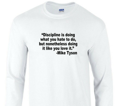 Discipline Love Doing What You Hate Mike Tyson Boxing MMA Long Sleeve T-shirt