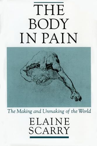 The Body in Pain: The Making and Unmaking of the World by Elaine Scarry | 2025 - Image 5