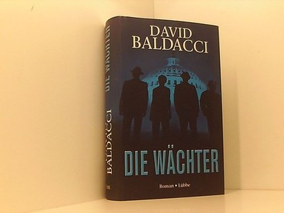 Die Wächter Brain Jay Corrigan. Aus dem Amerikan. von Xenia Osthelder David Bald