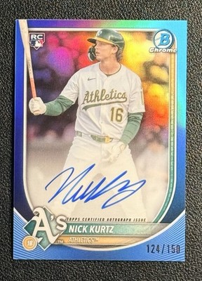 2025 Bowman Chrome Nick Kurtz #CRA-NK Autographs True Blue /150 RC Athletics