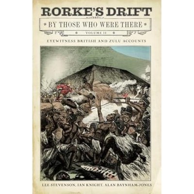Gary Bayhnam-Jones - Rorke's Drift By Those Who Were There   Volum - H245z