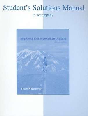 STUDENT SOLUTION MANUAL T/A BEGINNING AND INTERMEDIATE By Sherri Messersmith VG+