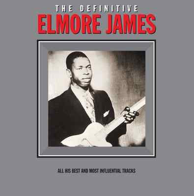 ELMORE JAMES  - The Definitive Elmore James (LP) (180g Vinyl) (M/M) (Sealed)