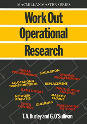 Work Out Operational Research (Macmillan Work Out) - Paperback NEW Burley, T.A.