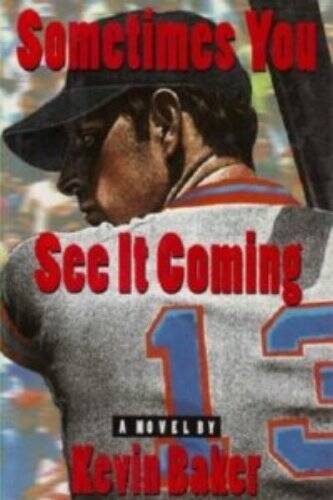 Sometimes You See It Coming - Hardcover By Baker, Kevin - ACCEPTABLE