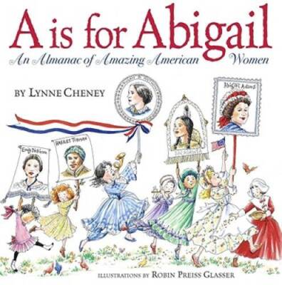 A is for Abigail: An Almanac of Amazing American Women - Hardcover - GOOD