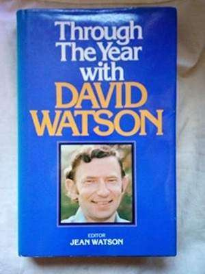 Through The Year With David Watson: Devotional Read... by Watson, David Hardback