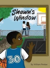 Shawn's Window by William Perdue (English) Hardcover Book