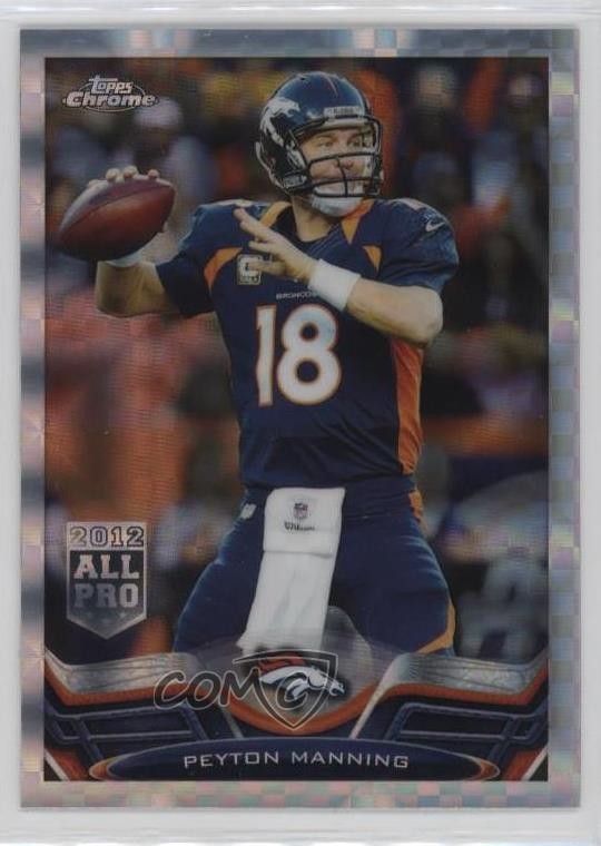 2013 Topps Chrome Retail X-Fractor Peyton Manning #1 HOF