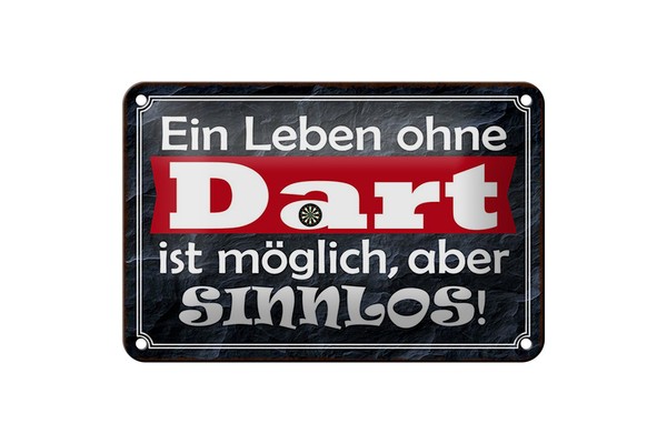 Blechschild Spruch 18X12 Cm Ein Leben Ohne Dart Ist Sinnlos Deko Schild-image