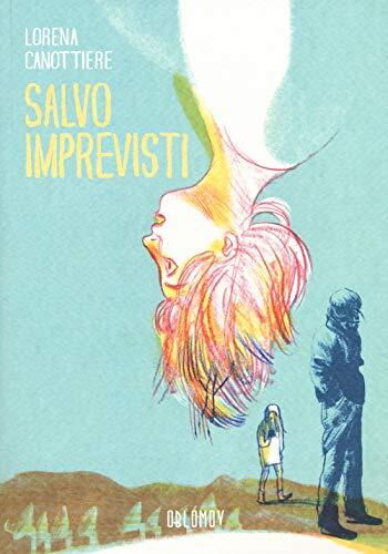 9788885621848 Salvo imprevisti - Lorena Canottiere