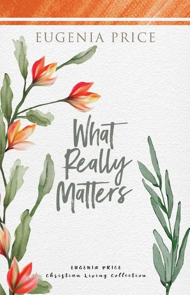Eugenia Price | What Really Matters | Taschenbuch | Englisch (2021) | Turner-image