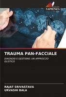 Trauma PAN-FACCIALE Urvashi Bala