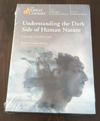 The Great Courses: Understanding the Dark Side of Human Nature (4DVDs + Book)NEW
