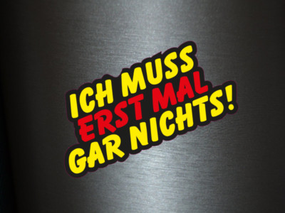 1 x Sticker I don't have to do anything sticker shocker static smiley fun gag