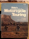 Rider's Complete Guide to Motorcycle Touring Hardcover Dick Blom