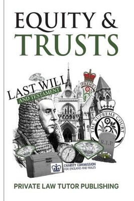 Equity & Trusts by Private Law Tutor Publishing Paperback Book