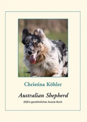 Der Australian Shepherd
