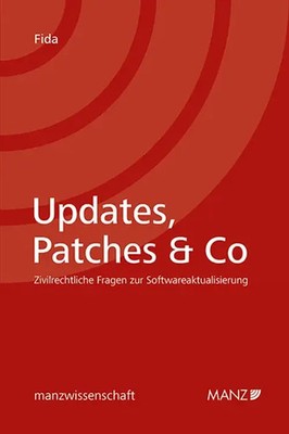 Updates, Patches & Co - Zivilrechtliche Fragen zur Softwareaktualisierung | Fida