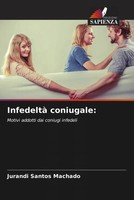 Jurandi Santos Machado | Infedeltà Coniugale: | Taschenbuch | Italienisch (2023)