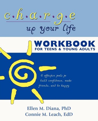 Ellen M. Diana (u. a.) | Charge Up Your Life Workbook for Teens and Young Adults