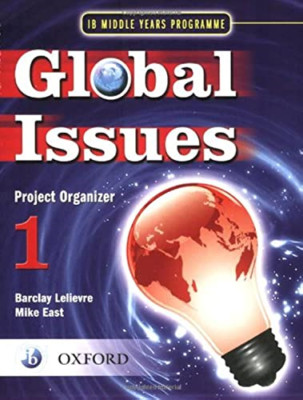 Global Issues: Project Organizer 1: IB Middle Years Pro - Paperback NEW East, Mi