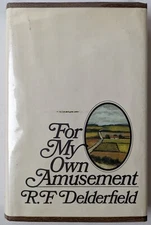 For My Own Amusement by R. F. Delderfield Hardcover