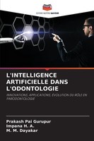 L'intelligence Artificielle Dans L'odontologie M. M. Dayakar