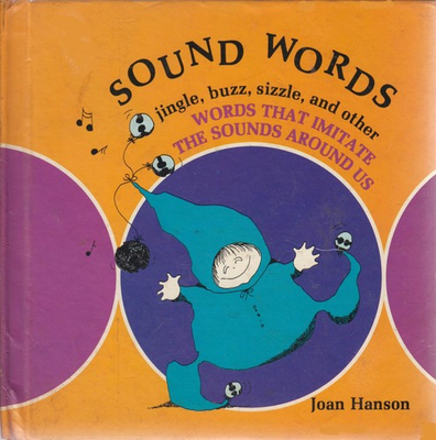 #ad Sound Words: Jingle Buzz Sizzle and Other Words That Imitate the Sounds A... $114.94