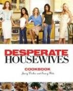 The Desperate Housewives Cookbook - hardcover Styler, Christopher|Tobis, Sco...