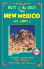 Best of the Best from New Mexico Cookbook: Selected Recipes from New Mexi - GOOD