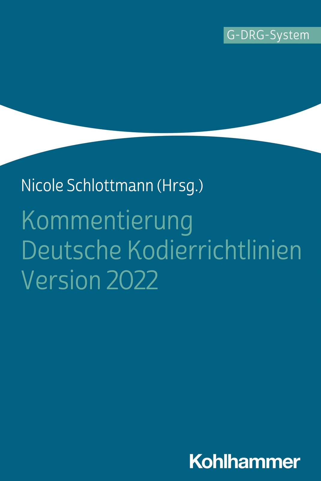 Kommentierung Deutsche Kodierrichtlinien Version 2022 | Nicole