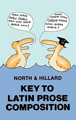 Key to Latin Prose Composition - A.E. Hillard