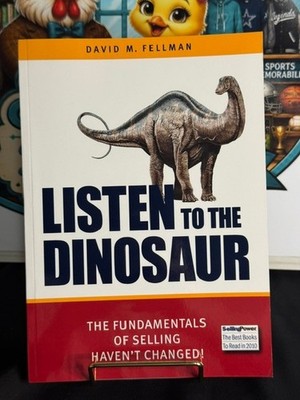Listen to the Dinosaur by David Fellman (2010, Trade Paperback)