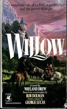Willow: A Novel - Paperback, by Wayland Drew (Adapter); George - Acceptable