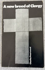 The New Breed of Clergy ~ Charles Prestwood, 1972