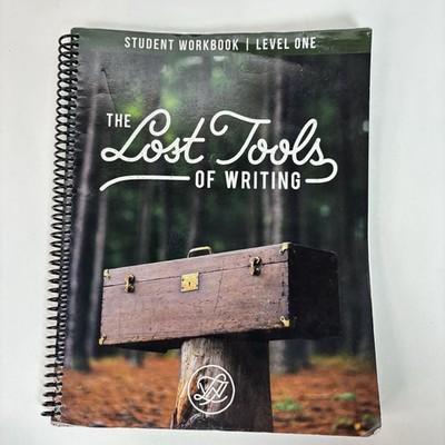 Lost Tools of Writing Level 1 Student Workbook CiRCE Institute Homeschool CC 1F
