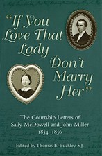 IF YOU LOVE THAT LADY DON'T MARRY HER: THE COURTSHIP By Thomas E. Buckley *VG+*