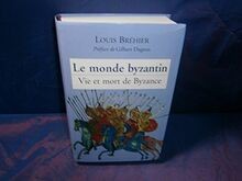 Vie et mort de Byzance (Le monde byzantin.) by Br�hie... | Book | condition good