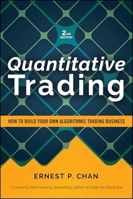 Quantitative Trading : How to Build Your Own Algorithmi - Trade Paperback NEW Er