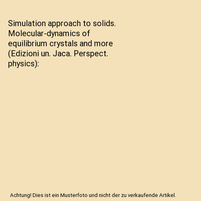Simulation approach to solids. Molecular-dynamics of equilibrium crystals and mo