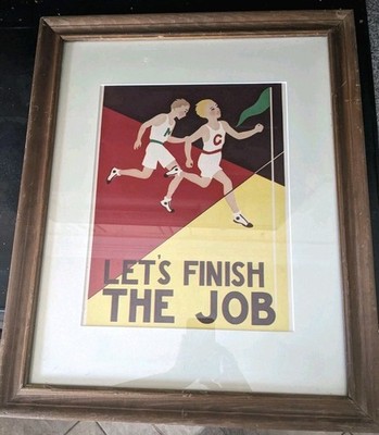 Vtg 1938 LET'S FINISH THE JOB Poster Framed Matted Art Deco Running Rare MCM