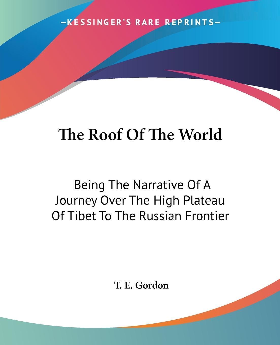 Thumbnail - The Roof Of The World | T. E. Gordon | Taschenbuch | Paperback |