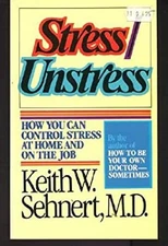 Stress-Unstress : How You Can Control Stress at Home and on the J
