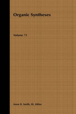 Organic Syntheses V75: Vol 75 by Smith New 9780471183723 Fast Free ...